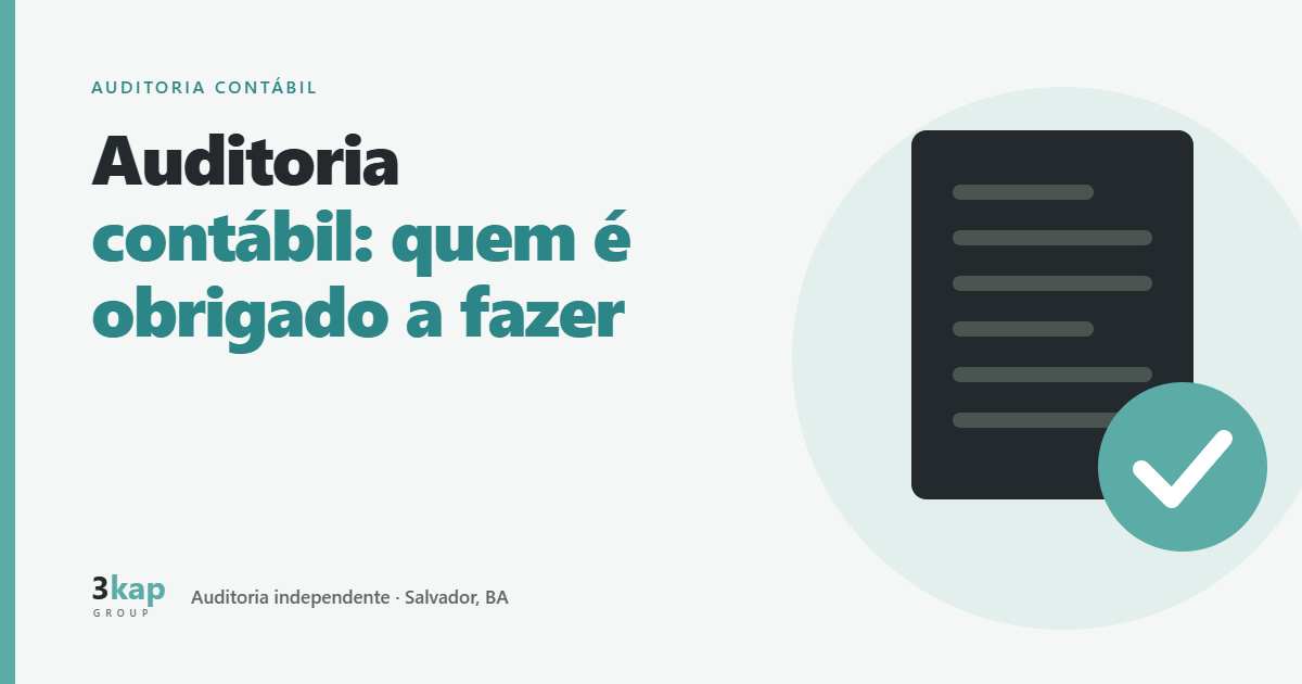 O que é auditoria contábil e quem é obrigado a fazer